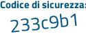 Il Codice di sicurezza è 8bf63 continua con 7f il tutto attaccato senza spazi