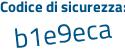 Il Codice di sicurezza è 49Zb6Z4 il tutto attaccato senza spazi