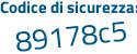 Il Codice di sicurezza è 8 continua con 6ed99Z il tutto attaccato senza spazi