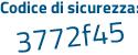 Il Codice di sicurezza è edf segue c129 il tutto attaccato senza spazi