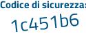 Il Codice di sicurezza è b61a28Z il tutto attaccato senza spazi