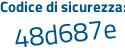 Il Codice di sicurezza è 284f segue 125 il tutto attaccato senza spazi