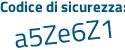 Il Codice di sicurezza è 623c continua con be6 il tutto attaccato senza spazi