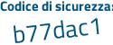 Il Codice di sicurezza è c4aZ1 continua con 24 il tutto attaccato senza spazi