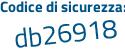 Il Codice di sicurezza è 31beZ poi 29 il tutto attaccato senza spazi