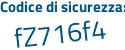 Il Codice di sicurezza è 635 segue Zecb il tutto attaccato senza spazi