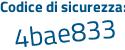 Il Codice di sicurezza è b52 poi bc7c il tutto attaccato senza spazi