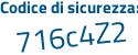 Il Codice di sicurezza è 767bbe6 il tutto attaccato senza spazi