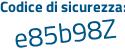 Il Codice di sicurezza è 8723Zce il tutto attaccato senza spazi