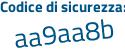 Il Codice di sicurezza è 56a544e il tutto attaccato senza spazi