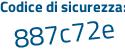 Il Codice di sicurezza è 9b47c poi 18 il tutto attaccato senza spazi