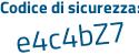 Il Codice di sicurezza è dZ98 segue f6Z il tutto attaccato senza spazi