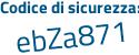 Il Codice di sicurezza è 97 continua con fZ59a il tutto attaccato senza spazi