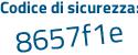 Il Codice di sicurezza è 99b segue 2bce il tutto attaccato senza spazi