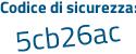 Il Codice di sicurezza è f segue 688Z4c il tutto attaccato senza spazi