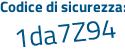 Il Codice di sicurezza è ae66d43 il tutto attaccato senza spazi