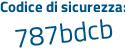 Il Codice di sicurezza è 381774Z il tutto attaccato senza spazi