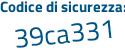 Il Codice di sicurezza è f segue 8f72a1 il tutto attaccato senza spazi