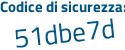 Il Codice di sicurezza è c68 continua con fZ9a il tutto attaccato senza spazi