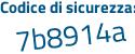 Il Codice di sicurezza è 6dc6 poi 66c il tutto attaccato senza spazi