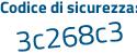 Il Codice di sicurezza è 3 continua con 14e664 il tutto attaccato senza spazi