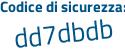 Il Codice di sicurezza è 48 segue 37Z62 il tutto attaccato senza spazi