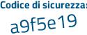 Il Codice di sicurezza è ZZ8ccb4 il tutto attaccato senza spazi