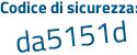 Il Codice di sicurezza è 39 continua con 5b41e il tutto attaccato senza spazi