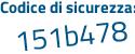Il Codice di sicurezza è cb4b7dc il tutto attaccato senza spazi