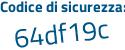 Il Codice di sicurezza è 33Z poi 8b78 il tutto attaccato senza spazi