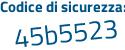 Il Codice di sicurezza è 21 segue bab6b il tutto attaccato senza spazi