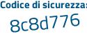 Il Codice di sicurezza è 48b segue b525 il tutto attaccato senza spazi