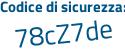 Il Codice di sicurezza è 43d segue 9bb8 il tutto attaccato senza spazi
