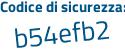 Il Codice di sicurezza è a974adc il tutto attaccato senza spazi