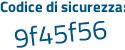 Il Codice di sicurezza è a continua con 622272 il tutto attaccato senza spazi