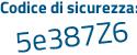 Il Codice di sicurezza è a94cb5c il tutto attaccato senza spazi