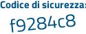 Il Codice di sicurezza è 2925ed2 il tutto attaccato senza spazi