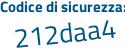 Il Codice di sicurezza è e292bfe il tutto attaccato senza spazi