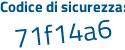Il Codice di sicurezza è ca continua con d2e9d il tutto attaccato senza spazi