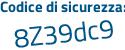 Il Codice di sicurezza è 2 continua con Z54fb1 il tutto attaccato senza spazi