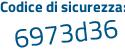 Il Codice di sicurezza è 9a poi f7dZZ il tutto attaccato senza spazi