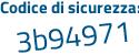 Il Codice di sicurezza è dade segue a5e il tutto attaccato senza spazi