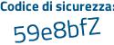 Il Codice di sicurezza è 3c continua con ecb23 il tutto attaccato senza spazi