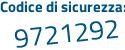 Il Codice di sicurezza è 6 poi a6d4aa il tutto attaccato senza spazi