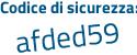 Il Codice di sicurezza è 8e8Z continua con 4Z1 il tutto attaccato senza spazi
