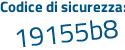 Il Codice di sicurezza è 8 segue 221d48 il tutto attaccato senza spazi