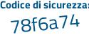 Il Codice di sicurezza è cb3773c il tutto attaccato senza spazi