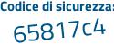 Il Codice di sicurezza è 4 continua con 945848 il tutto attaccato senza spazi
