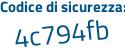 Il Codice di sicurezza è eceeaad il tutto attaccato senza spazi