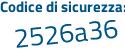 Il Codice di sicurezza è 7c27a continua con d9 il tutto attaccato senza spazi